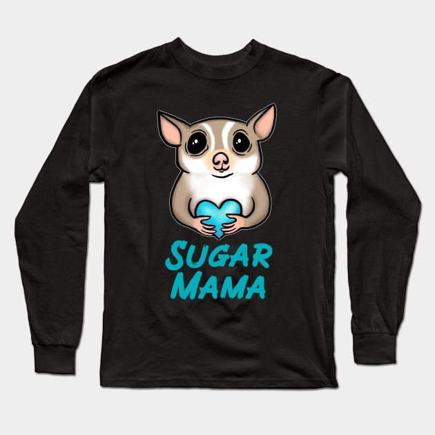 Sugar Mama, Blue, for Sugar Glider Lovers Long Sleeve T-Shirt by Mochi Merch